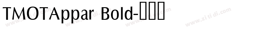 TMOTAppar Bold字体转换